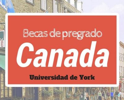 Becas automáticas al momento de aplicar para pregrado en Canadá – York University