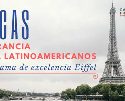 Francia becas a Latinoamericanos: Excelencia Eiffel