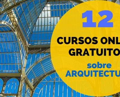Reconocidas universidades ofrecen 12 cursos gratis de Arquitectura en Español