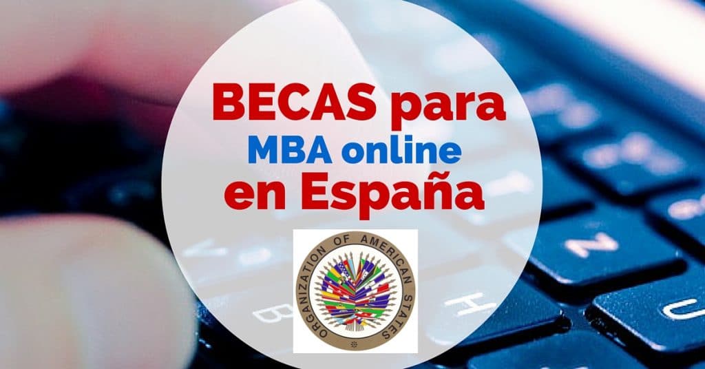 Becas de MBA online en España con la OEA