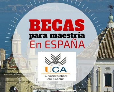 Becas de Maestría en la Universidad de Cádiz en España