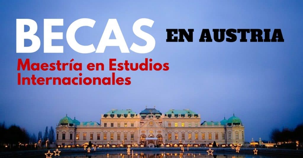 Beca de Maestría sobre Estudios Internacionales en Austria