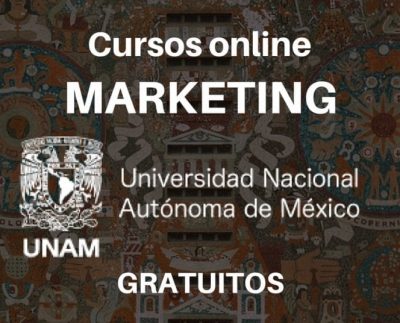 Cursos de marketing en línea y certificados por la UNAM