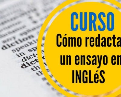 Curso online y gratuito para aprender a redactar un ensayo en inglés