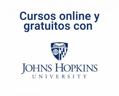 Cursos online gratuitos con la Universidad Johns Hopkins