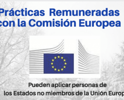 Convocatoria: Pasantías y prácticas Remuneradas con la Comisión Europea