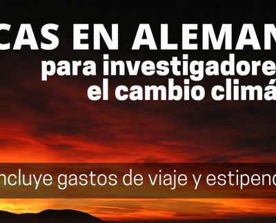 Becas en Alemania para jóvenes investigadores interesados en el cambio climático