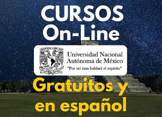 Nuevos Cursos en línea ofrecidos por la UNAM – Gratuitos, en español y con posibilidad de certificado