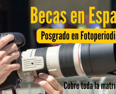Becas en España para posgrados en fotoperiodismo