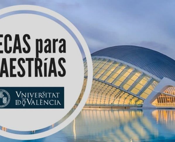 Becas para maestrías en la Universidad de Valencia en España para Latinoamericanos