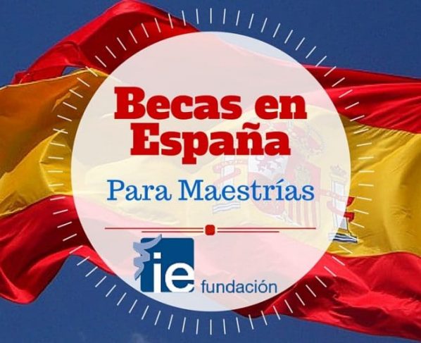 Becas para Maestrías en España –  Instituto de Empresa (Fundación IE)