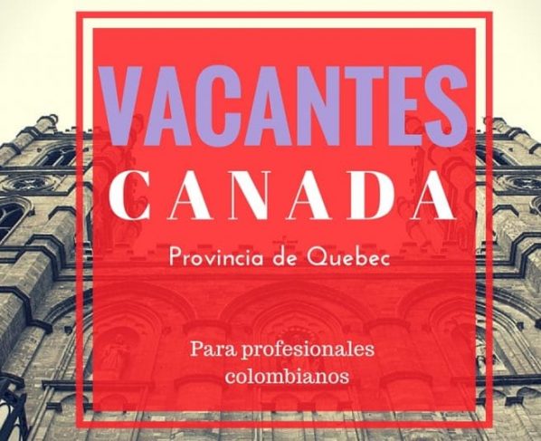 Vacantes en Canadá – Proceso de selección online y respaldado por el Ministerio de Inmigración, Diversidad y la Inclusión de la provincia de Quebec