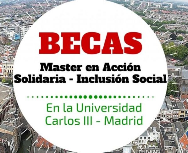 Maestría en Cooperación: Acción Solidaria Internacional y de Inclusión Social en España – Becas disponibles