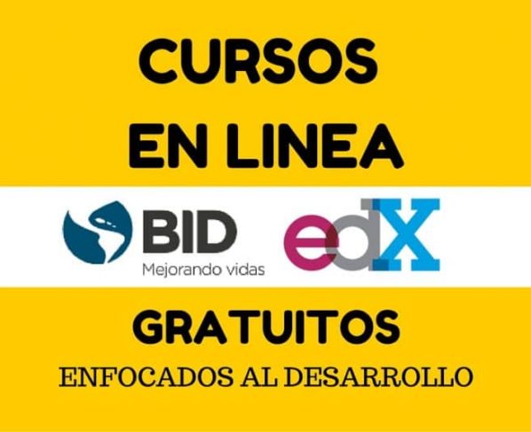 Cursos enfocados en el desarrollo ofrecidos por BID – Gratuitos y en Español