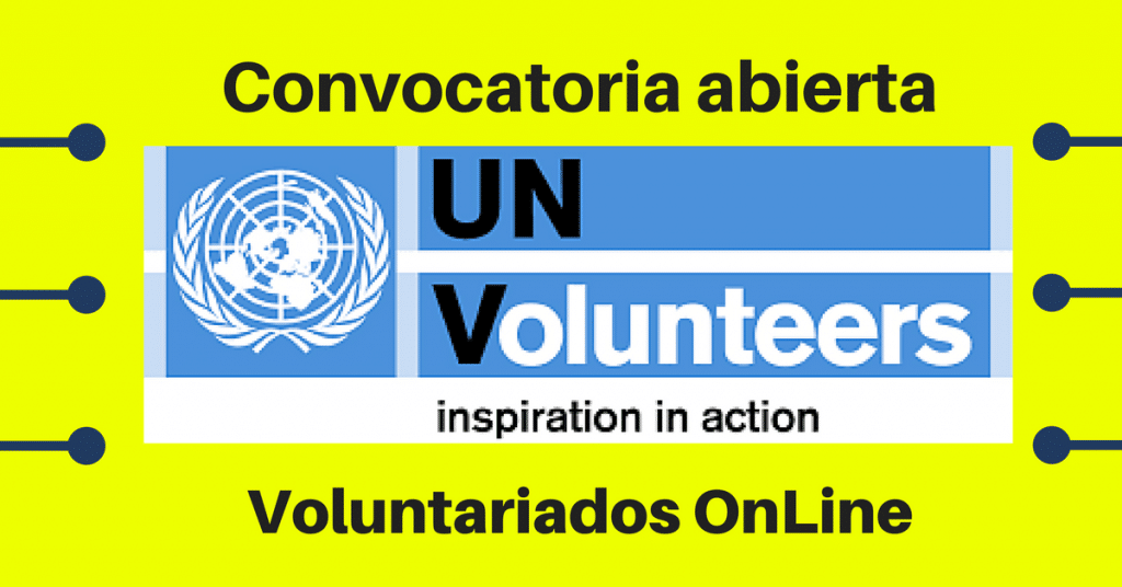 Convocatorias Voluntariado on line: Programa de Voluntarios de Naciones Unidas UNV