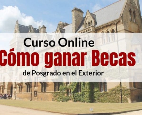 Curso Online: Cómo ganar Becas de posgrado y pregrado en el exterior