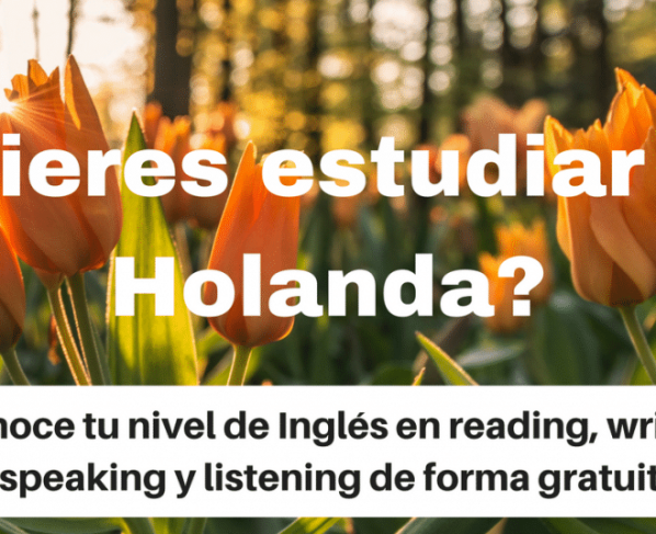 Conoce tu nivel de inglés de forma gratuita para estudiar en Holanda