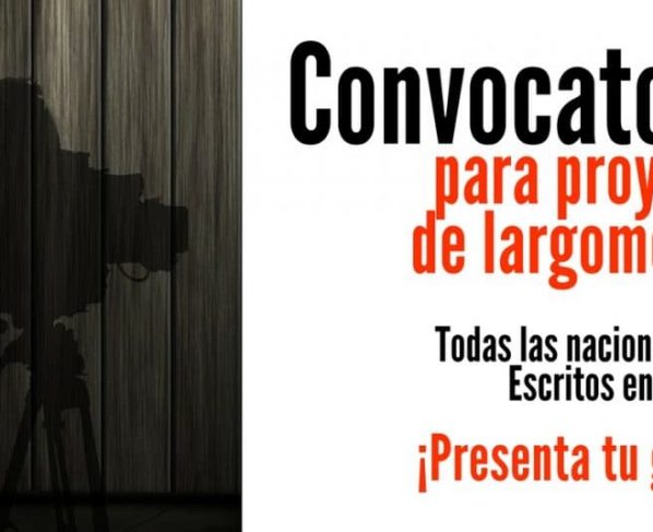 Convocatoria para proyectos de largometraje. Todas las nacionalidades