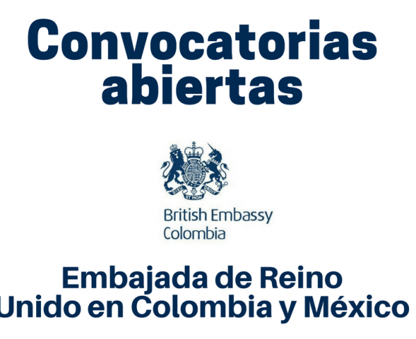 Embajada de Reino Unido en Colombia y México abre nuevas convocatorias