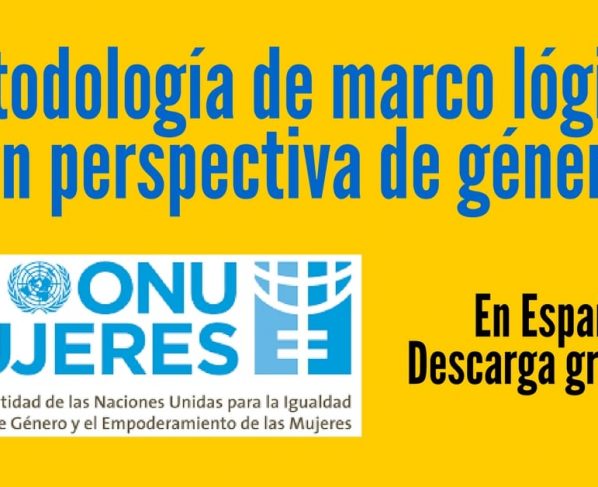 Metodología de marco lógico con perspectiva de género de ONU MUJERES