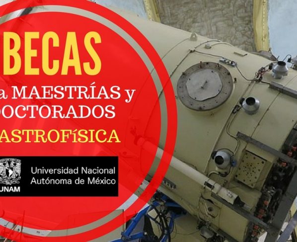 Becas para maestría y doctorado en la Universidad Nacional Autónoma de México – UNAM