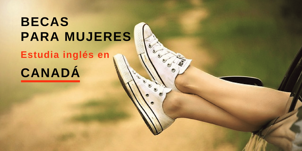 Becas de inglés en Canadá para mujeres