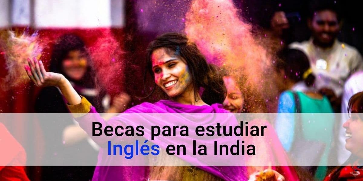 Becas para estudiar inglés en India