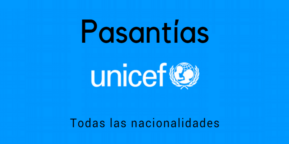 Programa de pasantías en UNICEF para cualquier nacionalidad