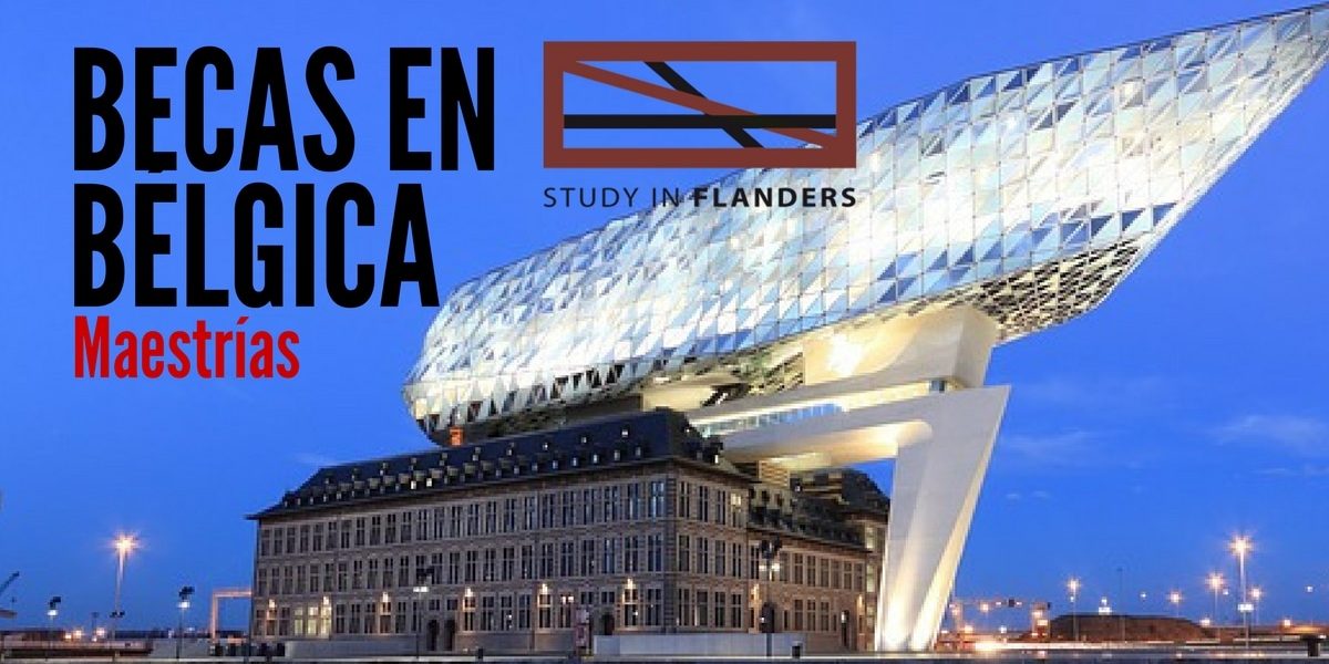 Estudia en Europa – Becas en Bélgica para maestrías